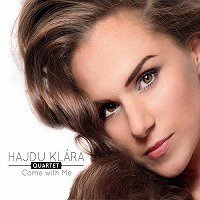Come With Me (Hajdu Klara Quartet)