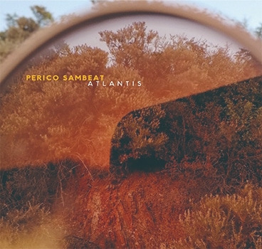 Atlantis (Perico Sambeat)