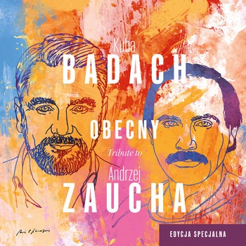 Obecny.Tribute to Andrzej Zaucha (Kuba Badach)
