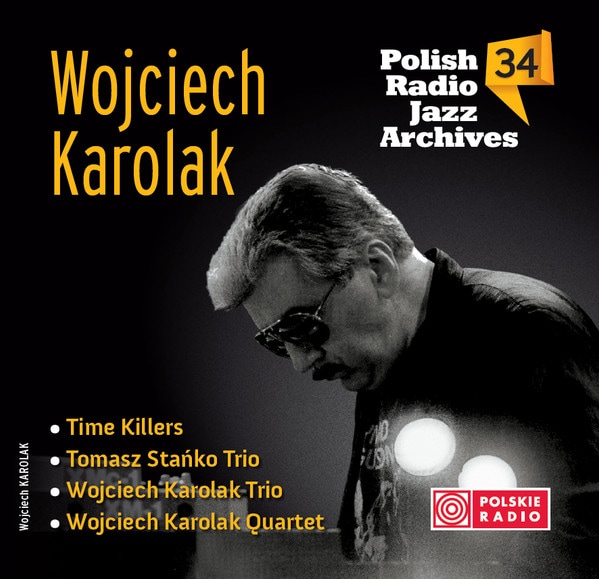 Wojciech Karolak - Polish Radio Jazz Archives vol. 34 (Wojciech Karolak)