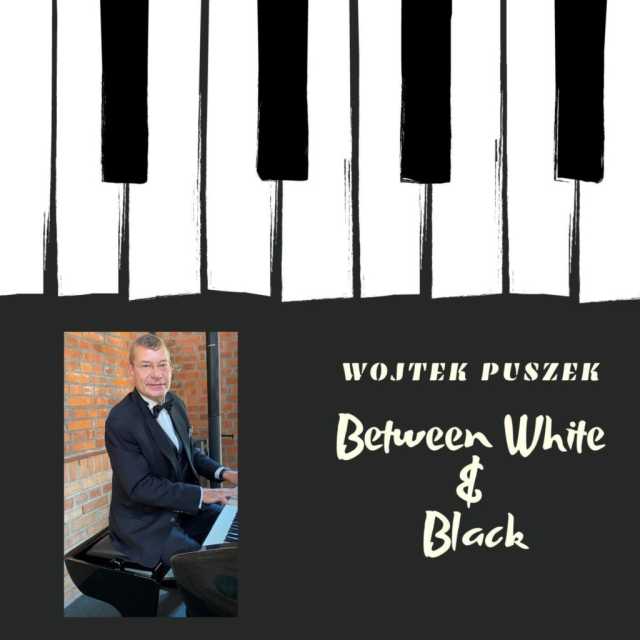 Between White & Black (Wojtek Puszek)