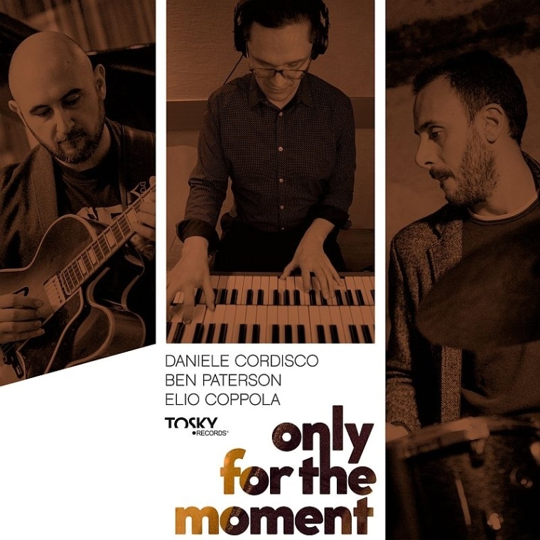 Only For The Moment (Daniele Cordisco - Ben Paterson - Elio Coppola)