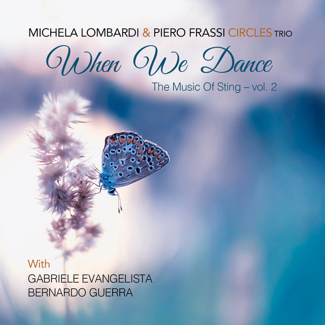 When We Dance - The Music Of Sting vol.2 (Michela Lombardi - Piero Frassi Circles Trio)|jazz|ジャンル別