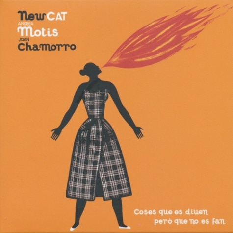 New Cat - Coses Que Es Diuen Pero Que No Es Fan (Andrea Motis & Joan Chamorro)
