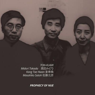 Ton-Klami - Prophecy of Nue (Midori Takada - Kang Tae Hwan - Masahiko Satoh)