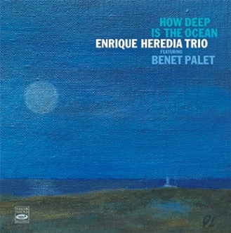How Deep Is The Ocean (Enrique Heredia Trio)