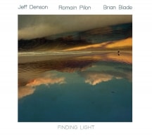 Finding Light (Jeff Denson & Romain Pilon & Brian Blade)|jazz|ジャンル別