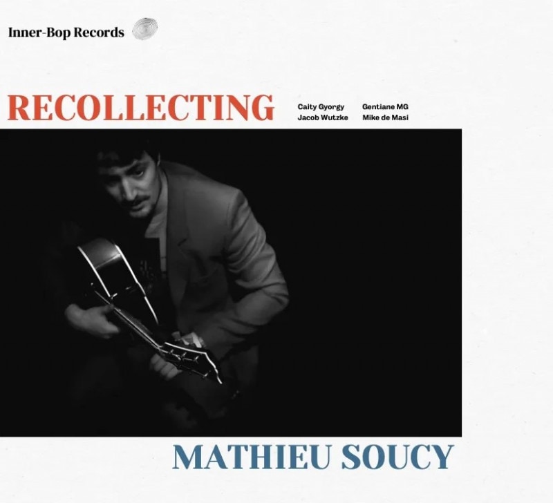 Recollecting (Mathieu Soucy)