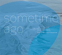 Sometime Ago (Jim Vivian feat. John Abercrombie)