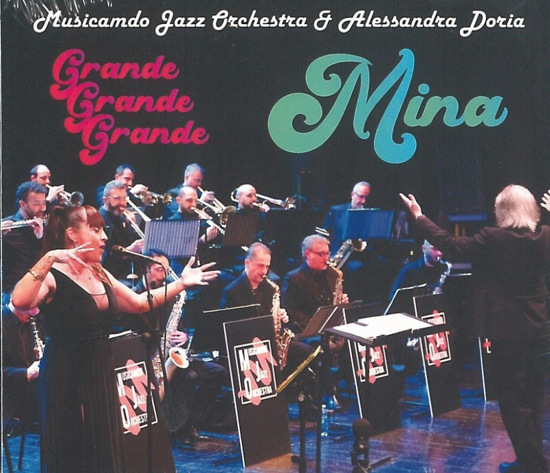 Mina-Grande Grande Grande (Musicamdo Jazz Orchestra & Alessandra Doria)