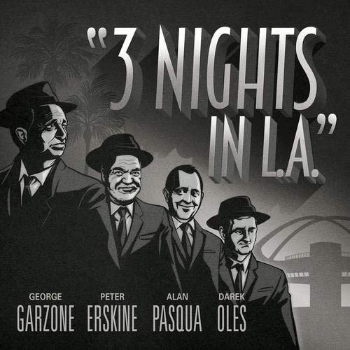 3 Nights In L.A. (3CD) (George Garzone - Peter Erskin - Alan Pasqua - Darek Oles)