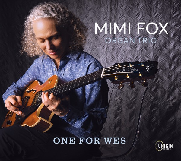 One For Wes (Mimi Fox Organ Trio)