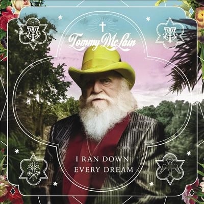 I Ran Down Every Dream (Tommy McLain)