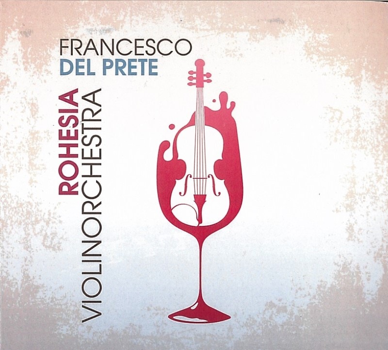Rohesia-Violinorchestra (Francesco Del Prete)