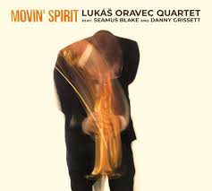 Movin' Spirit (Lukas Oravec Quartet feat Seamus Blake & Danny Grissett)