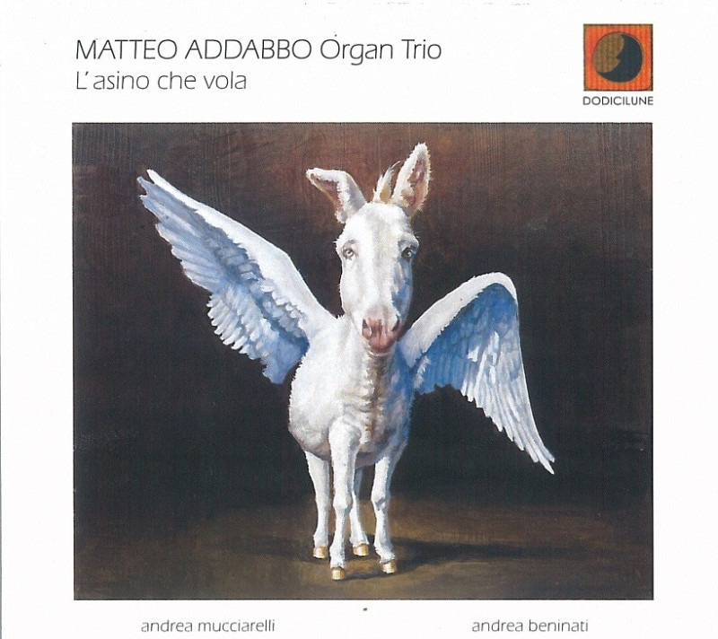 L'Asino Che Vola (Matteo Addabbo Organ Trio)