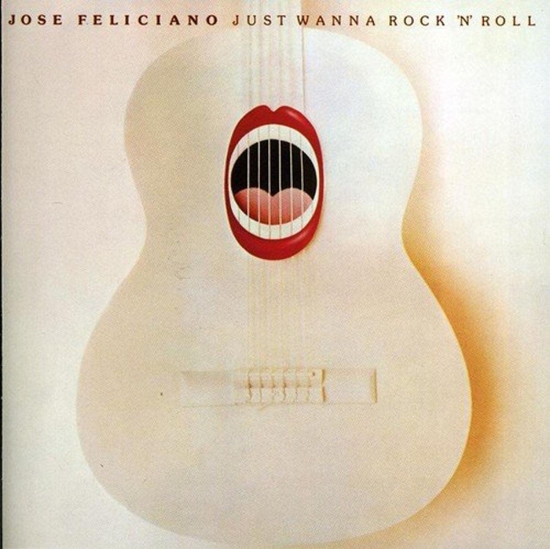 Just Wanna Rock Roll (Jose Feliciano)