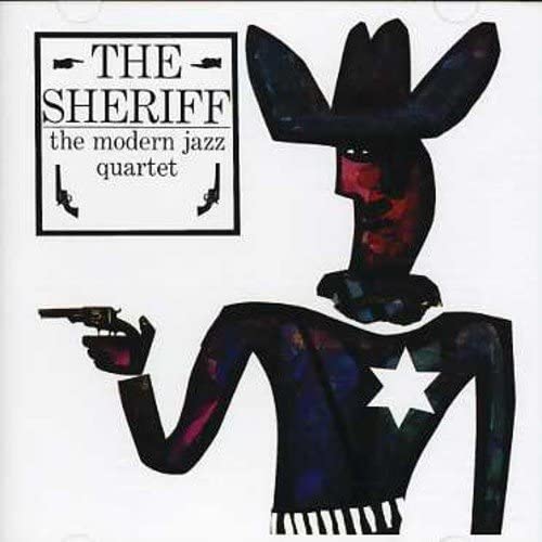 The Sheriff (Modern Jazz Quartet)