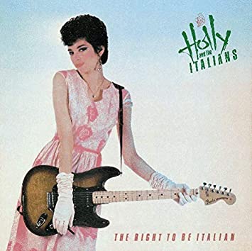 The Right To Be Italian (Holly & The Italians)|その他|ジャンル別