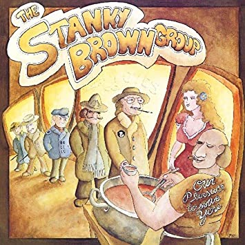 Our Pleasure To Serve You (Stanky Brown)