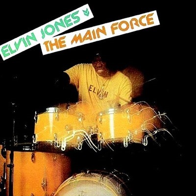 The Main Force (Elvin Jones)|Wounded Bird|レーベル別