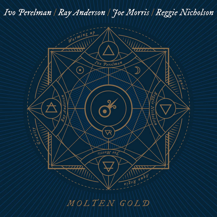 Moten Gold with Ray Anderson, Joe Morris, Reggie Nicholson (Ivo Perelman)