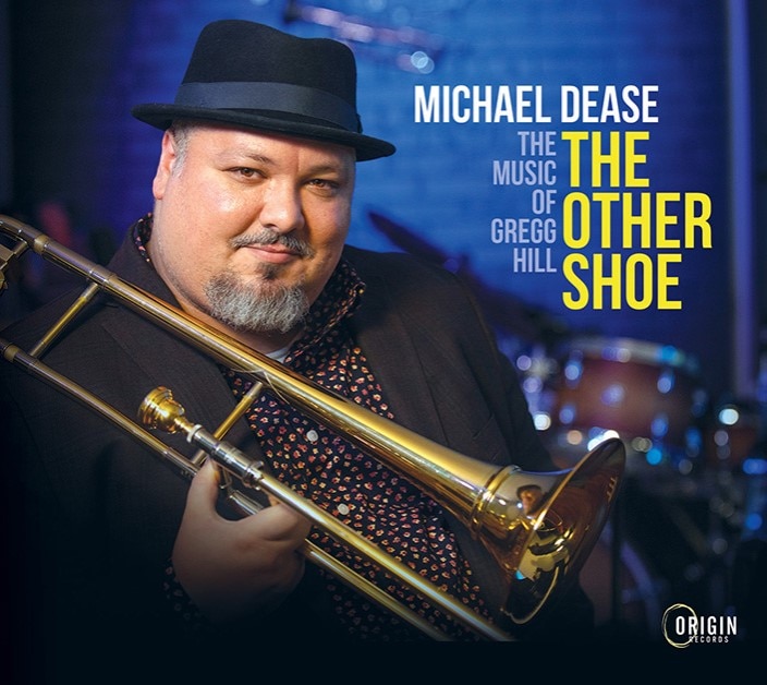 The Other Shoe: The Music Of Gregg Hill (Michael Dease)