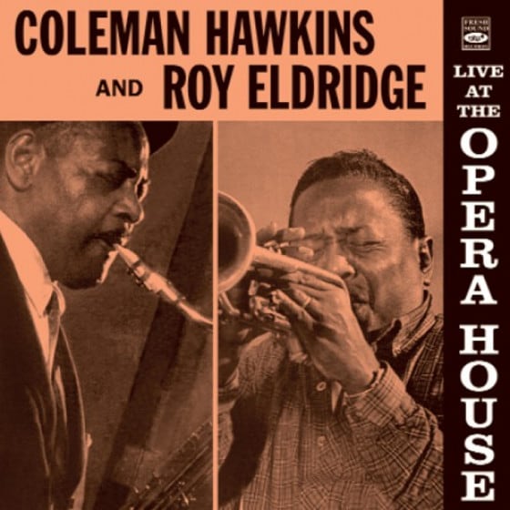 Live At The Opera House (Coleman Hawkins & Roy Eldridge)