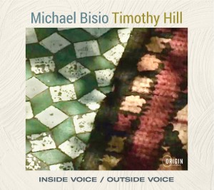 Inside Voice-Outside Voice (Michael Bisio & Timothy Hill)