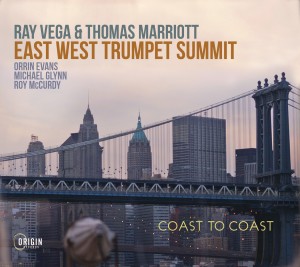 Coast To Coast (Ray Vega & Thomas Marriott East-West Trumpet Summit)