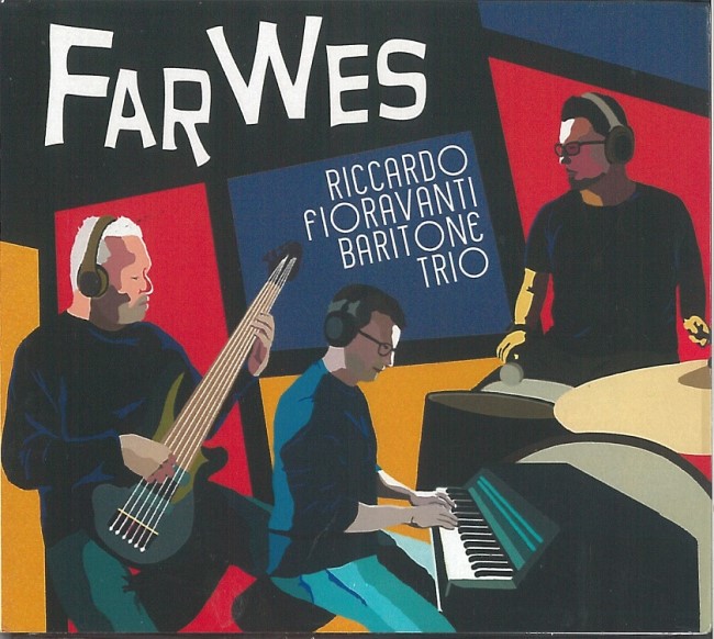 Far Wes (Riccardo Fioravanti Baritone Trio)|jazz|ジャンル別