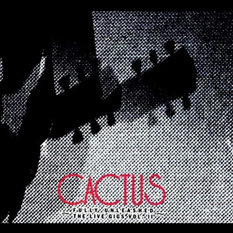 Fully Unleashed: Live Gigs vol.II (2CD)  (Cactus)