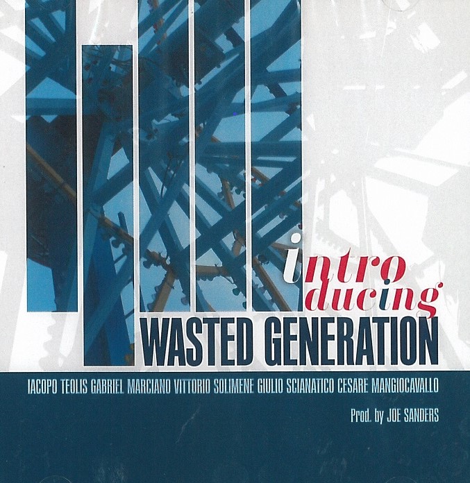 Introducing Wasted Generation (Iacopo Teolis)