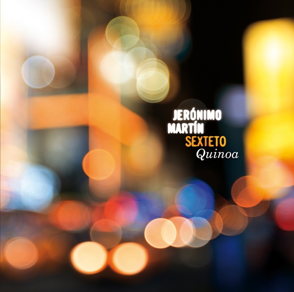 Quinoa (Jeronimo Martin Sextet)