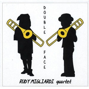 Double Face (Rudy Migliardi Quartet)