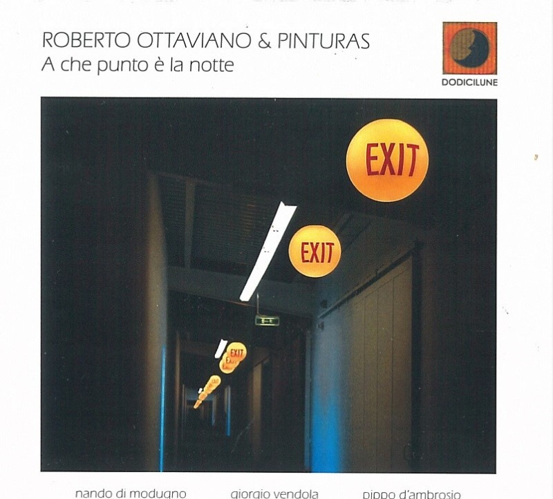 A Che Punto E La Notte (Roberto Ottaviano & Pinturas)|jazz|ジャンル別