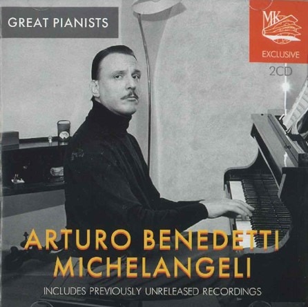 Great Pianists With Some Unreleased Recordings (2CD) (Arturo Benedetti Michelangeli)