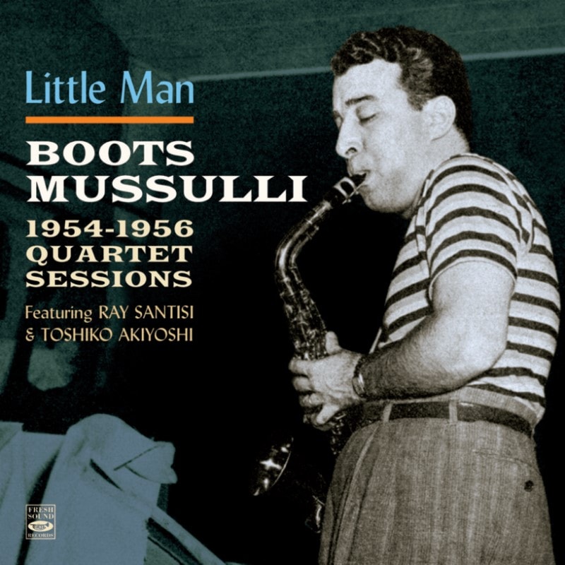 Little Man-1954-1956 Quartet Sessions (Boots Mussulli)