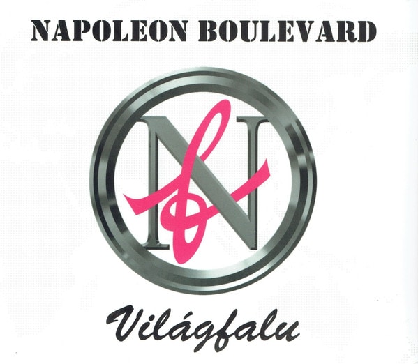 Vilagfalu (Globe Village) Feat. Solaris Members (Napoleon Boulevard)