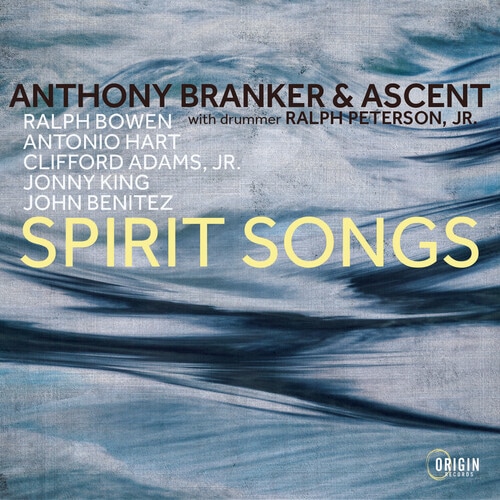 Spirit Songs (Anthony Branker & Ascent)