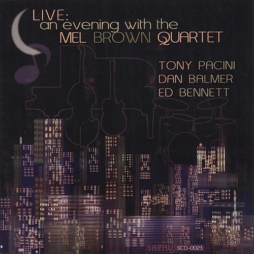 Live: An Evening With The Mel Brown Quartet (Mel Brown Quartet)