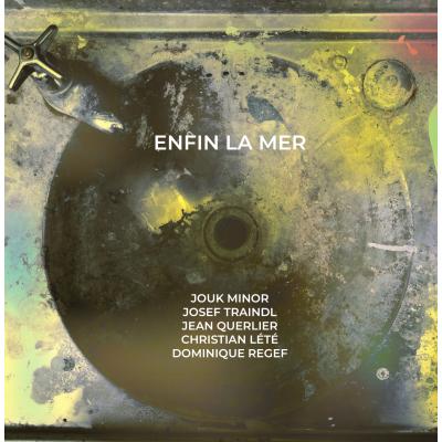 Enfin La Mer (Jouk Minor)