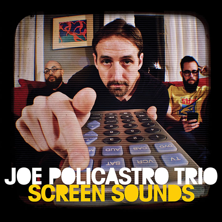 Screen Sounds (Joe Policastro Trio)