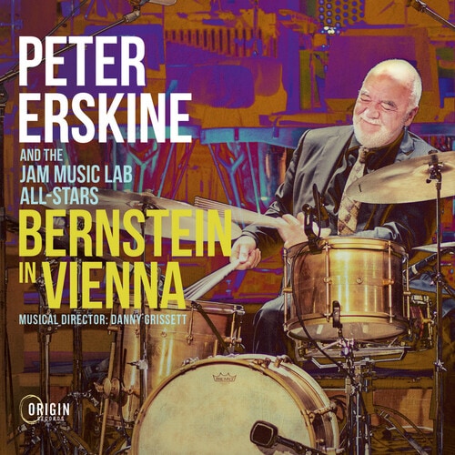 Bernstein In Vienna (Peter Erskine & The Jam Music Lab All-Stars)