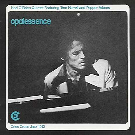 Opalessence (Hod O'Brien Quintet)
