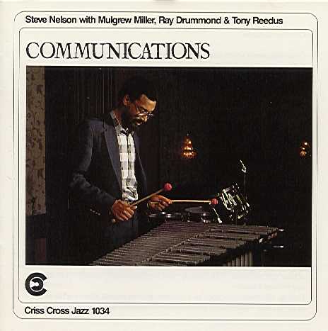 Communications (Steve Nelson Quartet)