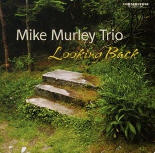 Looking Back (Mike Murley Trio)