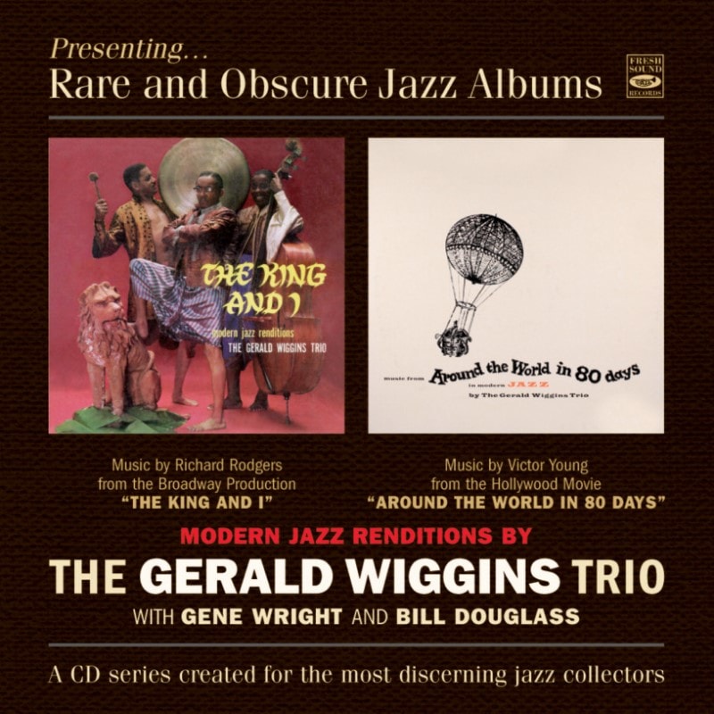 The King And I & Around The World In 80 Days (Gerald Wiggins Trio)