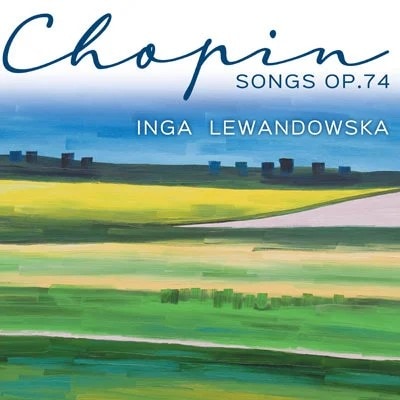 Chopin Songs (Inga Lewandowska)
