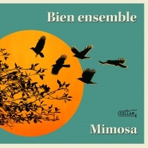 Bien Ensemble (Mimosa)